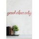 Wallxpert Decorative Plastic Led Lighting Good Vibes Only - Red Red