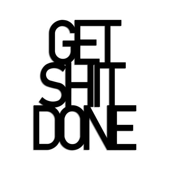 Decorative Metal Wall Accessory Get Shit Done 15 Black Decorative Metal Wall Accessory Get Shit Done 15 Black