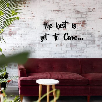 Decorative Wooden Wall Accessory The Best is Yet To Come Black
